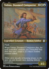 Tobias, Doomed Conqueror